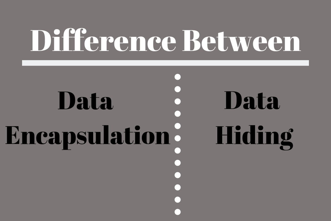 image - Encapsulation and Information Hiding in Object-Oriented Programming